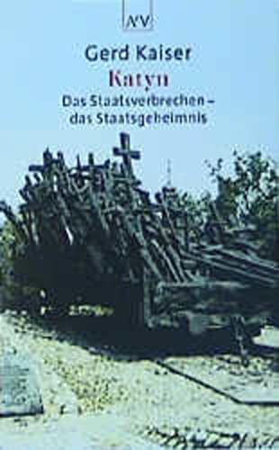 Stock image for Katyn: Das Staatsverbrechen, das Staatsgeheimnis (German Edition) for sale by Wonder Book