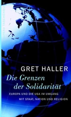 9783746681085: Die Grenzen der Solidaritt: Europa und die USA im Umgang mit Staat, Nation und Religion