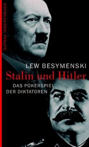 Beispielbild fr Stalin und Hitler: Das Pokerspiel der Diktatoren zum Verkauf von medimops