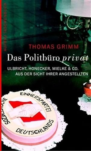 Das PolitbÃ¼ro privat (9783746681375) by Thomas Grimm