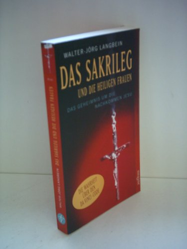 Stock image for Das Sakrileg und die Heiligen Frauen for sale by rebuy recommerce GmbH
