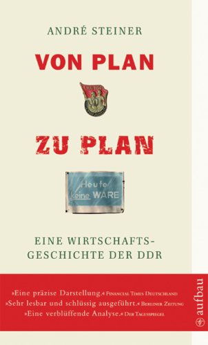 Stock image for Von Plan zu Plan: Eine Wirtschaftsgeschichte der DDR for sale by medimops