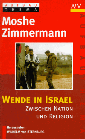 Stock image for Wende in Israel. Zwischen Nation und Religion. for sale by medimops