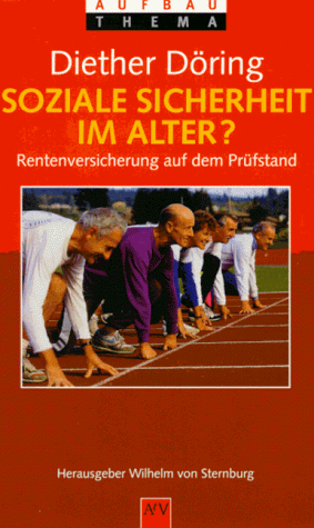 Stock image for Soziale Sicherheit im Alter? - Rentenversicherung auf dem Prfstand for sale by Bernhard Kiewel Rare Books