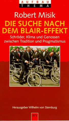 9783746685250: Die Suche nach dem Blair-Effekt. Schrder, Klima und Genossen zwischen Tradition und Pragmatismus