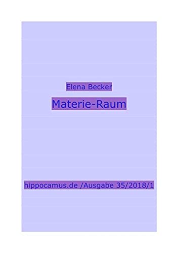 Beispielbild fr Materie-Raum: Hippocamus Ausgabe 35/2018/1 zum Verkauf von Revaluation Books