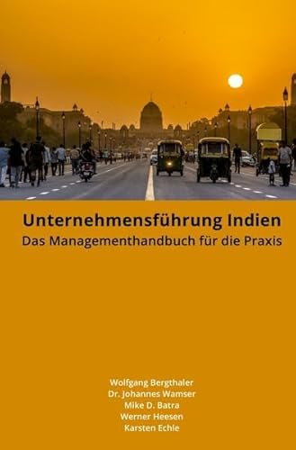 Imagen de archivo de Unternehmensfhrung Indien: Das Managementhandbuch fr die Praxis a la venta por medimops