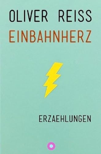 Stock image for Einbahnherz for sale by Buchpark