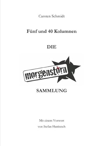 Imagen de archivo de Fnf und 40 Kolumnen - Die Morgenstoern Sammlung a la venta por medimops