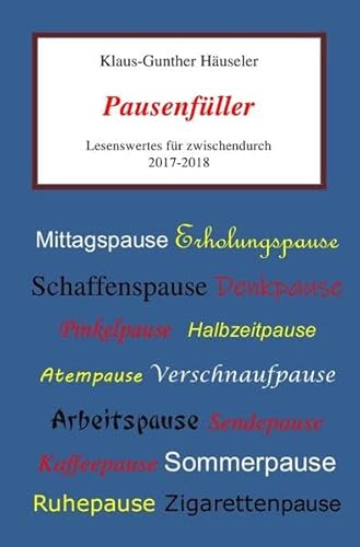 Stock image for Pausenfller: Lesenswertes fr zwischendurch for sale by medimops
