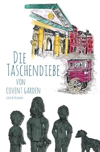 Beispielbild fr Die Taschendiebe von Covent Garden zum Verkauf von medimops