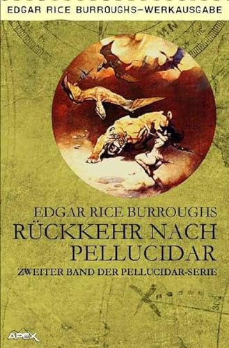 Rückkehr nach Pellucidar : Zweiter Band der PELLUCIDAR-Serie - Edgar Rice Burroughs