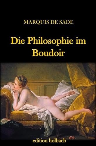 9783746768557: Die Philosophie im Boudoir