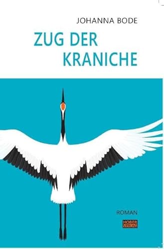 Zug der Kraniche - Johanna Bode