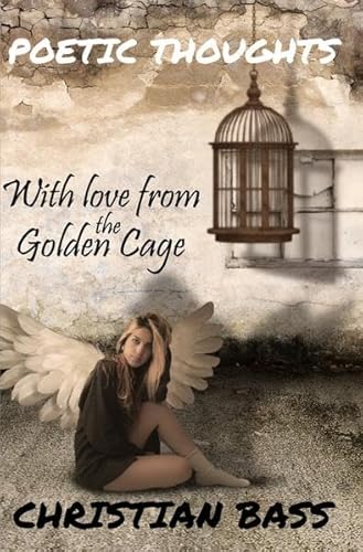 Stock image for With love from the golden cage for sale by BuchWeltWeit Ludwig Meier e.K.