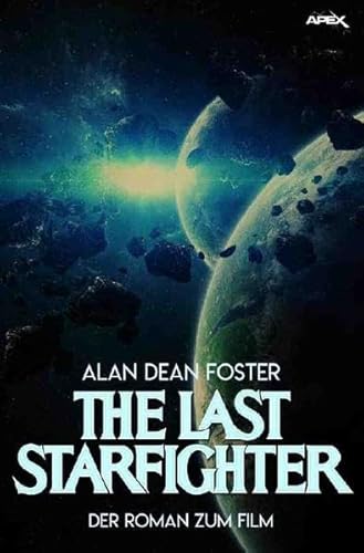 Beispielbild fr THE LAST STARFIGHTER: Der Roman zum Film zum Verkauf von medimops