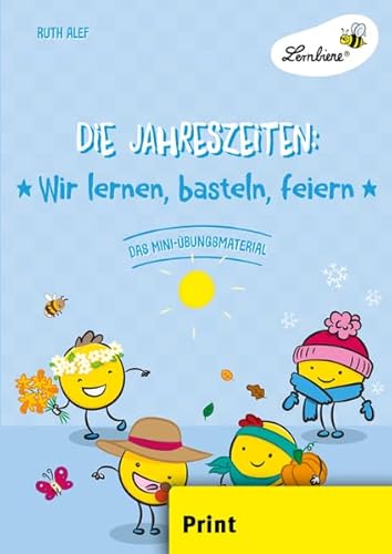 9783746806105: Die Jahreszeiten: Wir lernen, basteln, feiern (PR): Grundschule, Sachunterricht, Klasse 1-2