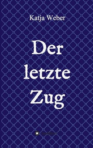 Beispielbild fr Der letzte Zug (German Edition) zum Verkauf von Lucky's Textbooks