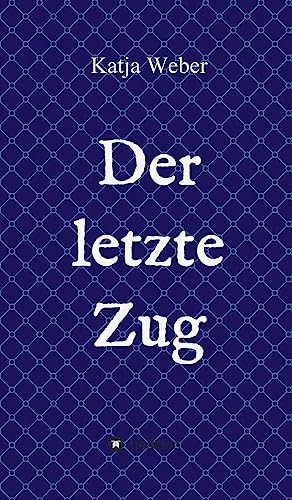 Beispielbild fr Der letzte Zug (German Edition) zum Verkauf von Lucky's Textbooks