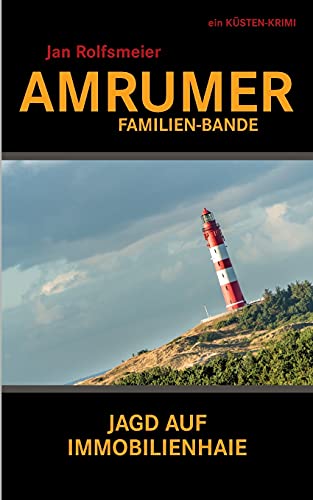 Stock image for Amrumer Familien-Bande: Ein Ksten-Krimi: Hark Petersens erster Fall (German Edition) for sale by GF Books, Inc.