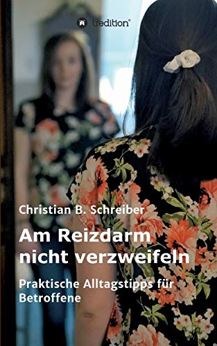 Beispielbild fr Am Reizdarm nicht verzweifeln (German Edition) zum Verkauf von GF Books, Inc.