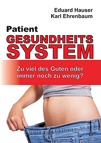 Stock image for Patient Gesundheitssystem (German Edition) for sale by Lucky's Textbooks