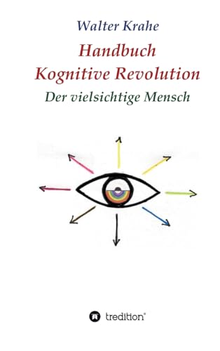 Imagen de archivo de Handbuch Kognitive Revolution: Der vielsichtige Mensch (German Edition) a la venta por Lucky's Textbooks