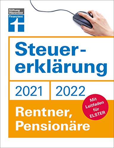 9783747104637: Steuererklrung 2021/22 - Rentner, Pensionre: Mit Leitfaden fr ELSTER