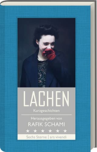 Imagen de archivo de Lachen: Kurzgeschichten (Sechs Sterne) - Herausgeber Rafik Schami a la venta por medimops