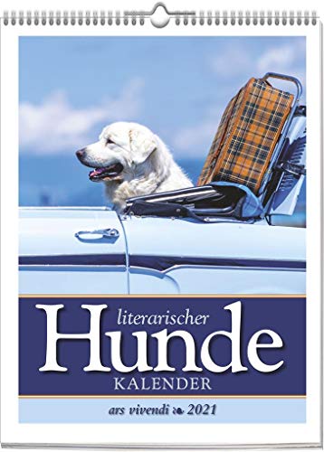 Beispielbild fr Literarischer Hunde-Kalender 2021: Wochenkalender mit Fotografien und Zitaten - Kalender Hunde 2021 zum Verkauf von medimops