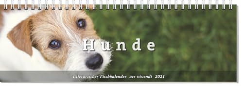 Stock image for Tischkalender Hunde 2021: Wochenplaner mit Fotografien und Zitaten - Hundekalender 2021: Terminplaner mit 53 Farbfotografien for sale by medimops