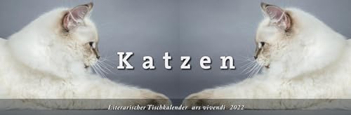 Beispielbild fr Literarischer Tischkalender Katzen 2022: Terminplaner mit Fotografien und Zitaten: Terminplaner mit 53 Farbfotografien zum Verkauf von medimops