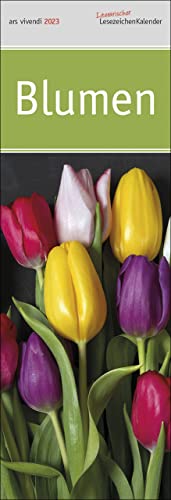 Beispielbild fr Lesezeichenkalender Blumen 2023: Monatskalender mit Fotografien und Zitaten: Monatsplaner mit 12 Farbfotografien zum Verkauf von medimops