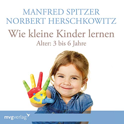 Stock image for Wie kleine Kinder lernen - von 3-6 Jahren: Lesung for sale by Revaluation Books