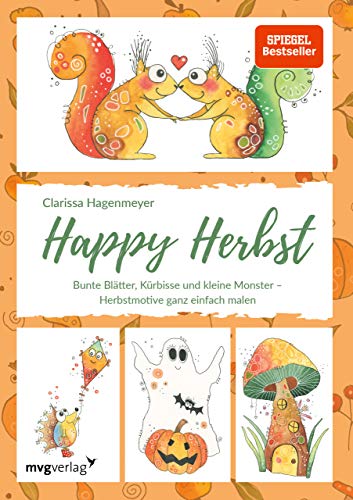 Stock image for Happy Herbst: Bunte Bltter, Krbisse und kleine Monster ? Herbstmotive ganz einfach malen for sale by medimops