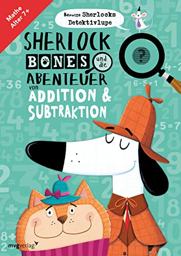 Stock image for Sherlock Bones und die Abenteuer von Addition und Subtraktion: Mathe Alter 7+ for sale by Revaluation Books