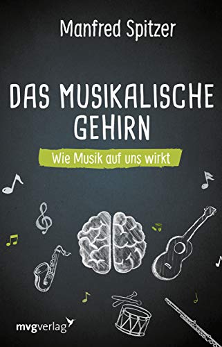 Stock image for Das musikalische Gehirn. Wie Musik auf uns wirkt. for sale by Buchparadies Rahel-Medea Ruoss