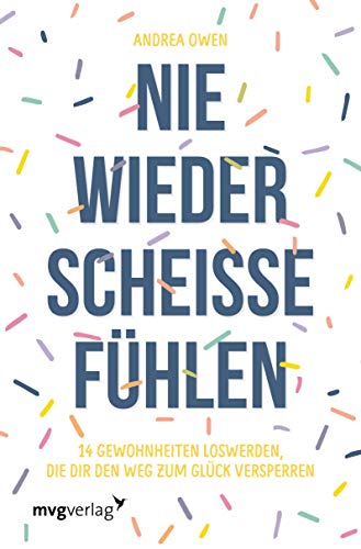 Beispielbild fr Nie wieder scheie fhlen -Language: german zum Verkauf von GreatBookPrices