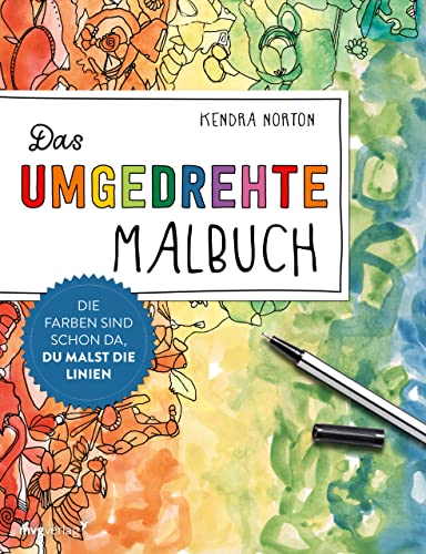 Stock image for Das verdrehte Malbuch: Bunte Welten zum Doodeln, Kritzeln und Tr?umen for sale by SecondSale