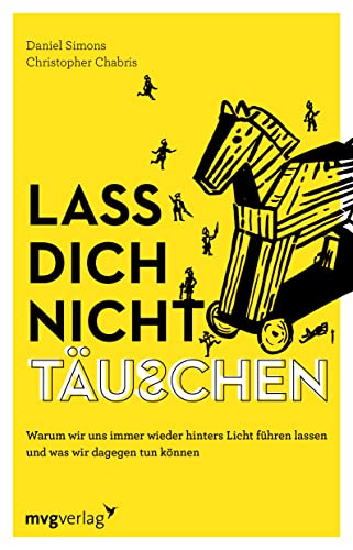 Beispielbild fr Lass dich nicht tuschen: Warum wir uns immer wieder hinters Licht fhren lassen und was wir dagegen tun knnen. Flschung und Wahrheit erkennen und Betrug entlarven zum Verkauf von medimops