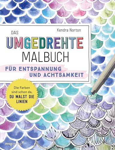 Stock image for Das umgedrehte Malbuch - Fr Achtsamkeit und Entspannung for sale by GreatBookPrices