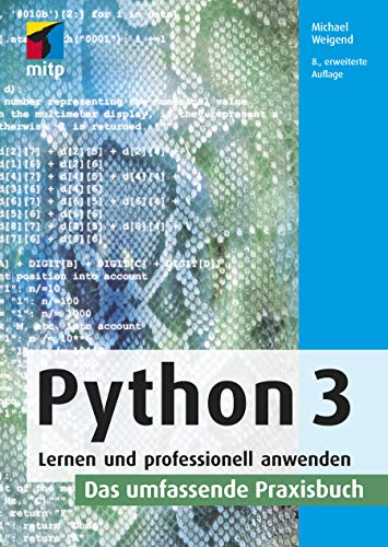 9783747500514: Python 3: Lernen und professionell anwenden. Das umfassende Praxisbuch