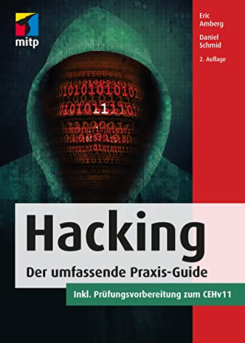 Stock image for Hacking: Der umfassende Praxis-Guide. Inkl. Prfungsvorbereitung zum CEHv11 (mitp Professional) for sale by medimops