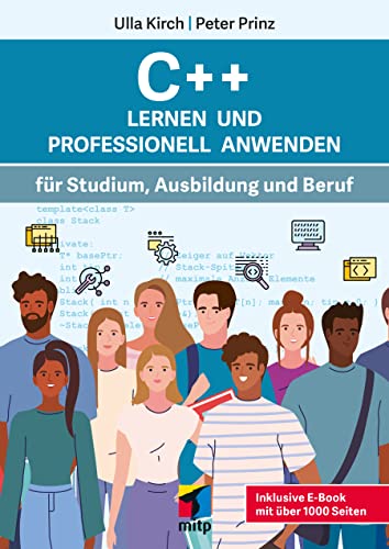 Immagine dell'editore per C++ Lernen und professionell anwenden: Fr Studium, Ausbildung und Beruf.Inkl. E-Book mit ber 500 Bonus-Seiten venduto da Revaluation Books