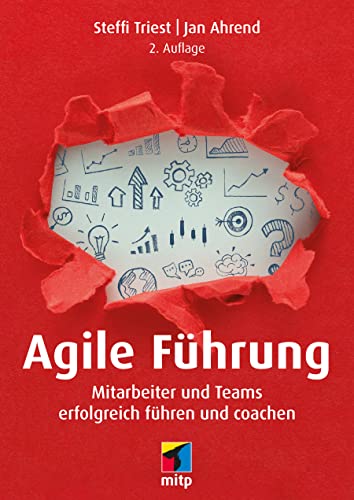 Beispielbild fr Agile Fhrung: Mitarbeiter und Teams erfolgreich fhren und coachen (mitp Business) zum Verkauf von medimops