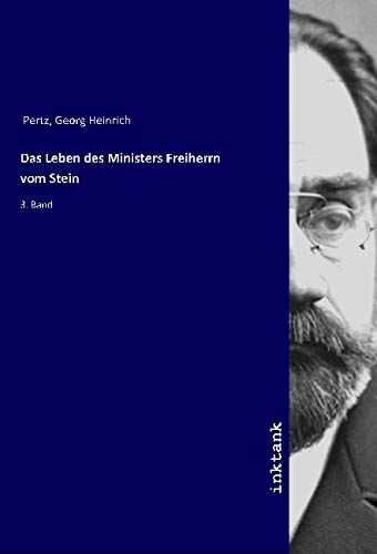9783747701072: Das Leben des Ministers Freiherrn vom Stein