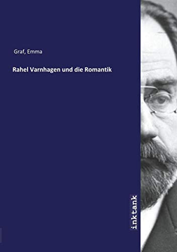 9783747705872: Rahel Varnhagen und die Romantik