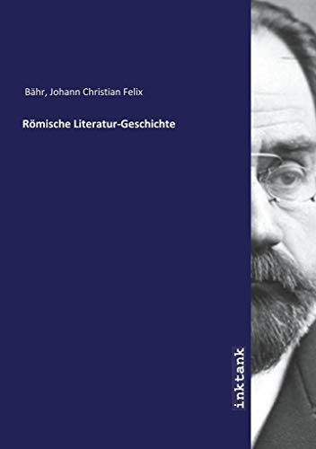 9783747711279: Bhr, J: Rmische Literatur-Geschichte
