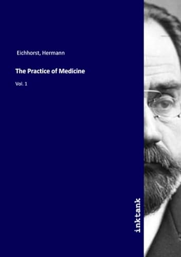 9783747711590: The Practice of Medicine: Vol. 1