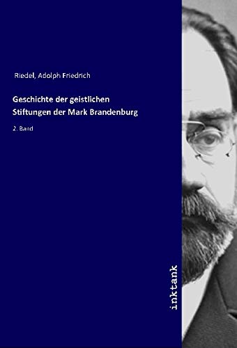 9783747713044: Geschichte der geistlichen Stiftungen der Mark Brandenburg